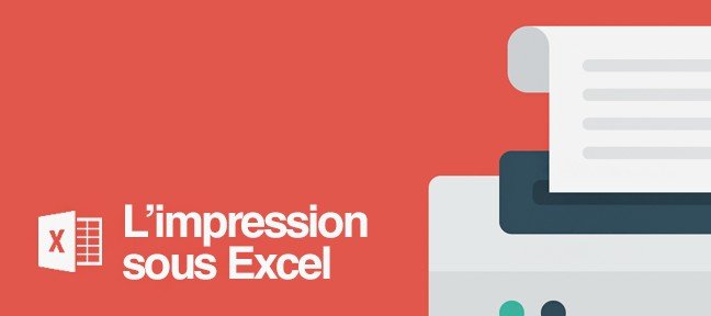 Imprimer sous Excel : connaître les paramètres pour maîtriser l'impression