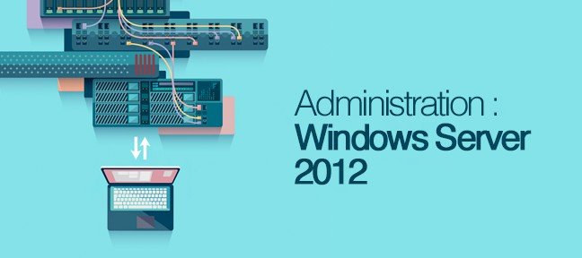 Administration Windows Server 2012 R2