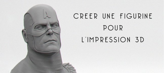 Créer une figurine pour l'impression 3D avec Zbrush