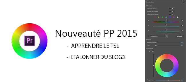 Etalonner avec les nouveautés de Premiere Pro CC 2015