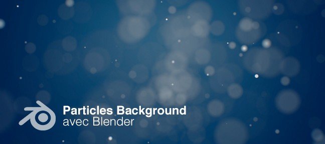 Gratuit : réaliser un fond de particules avec Blender