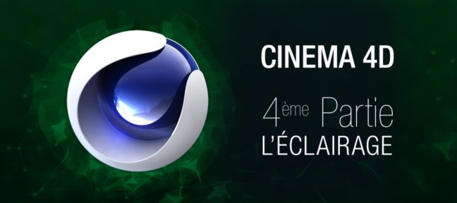 Formation complète Cinema 4D : 4ème partie. L'éclairage