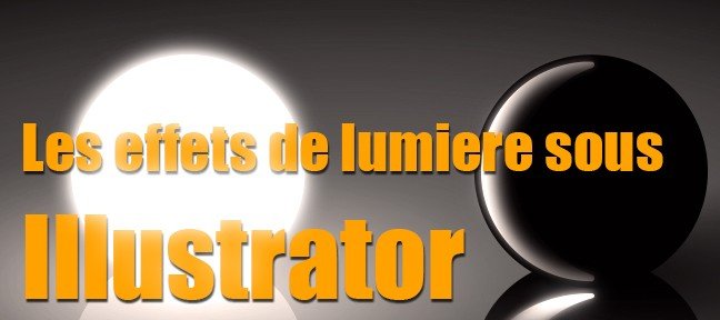 Les effets de lumiere sous Illustrator