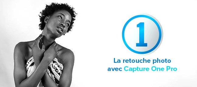 Capture One : Atelier retouche