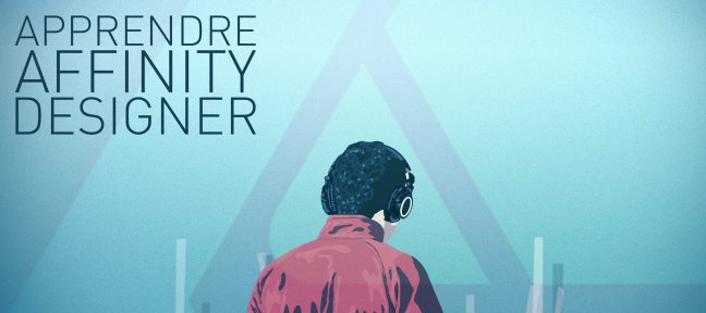 Apprendre Affinity Designer : la formation complète