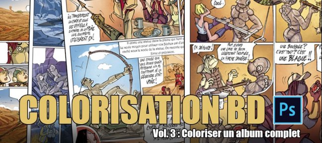 Colorisation de BD avec Photoshop - Vol.3: Album Complet