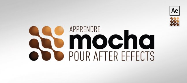 Apprendre et maîtriser Mocha pour After Effects