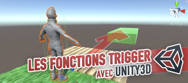 Gratuit : Les fonctions OnTrigger de Unity : Exit, Stay, Enter