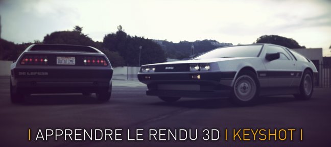 Apprendre le rendu 3D avec Keyshot