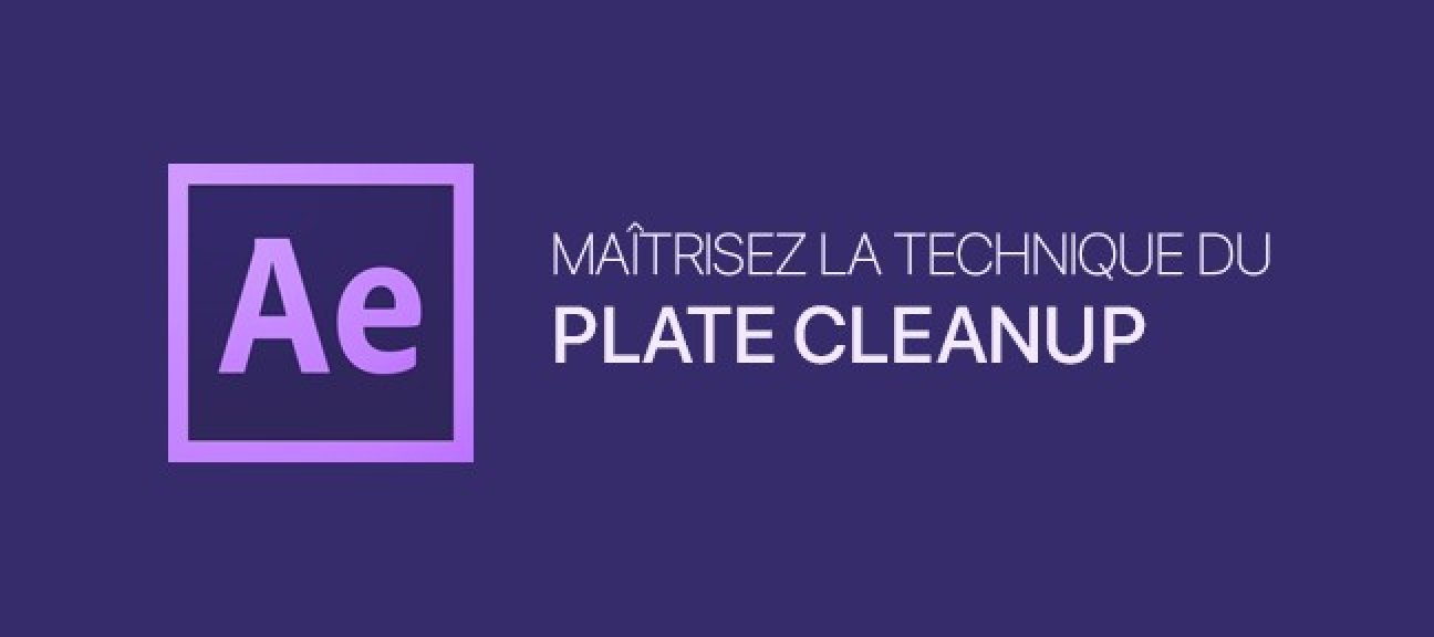 Compositing After Effects : Plate CleanUp