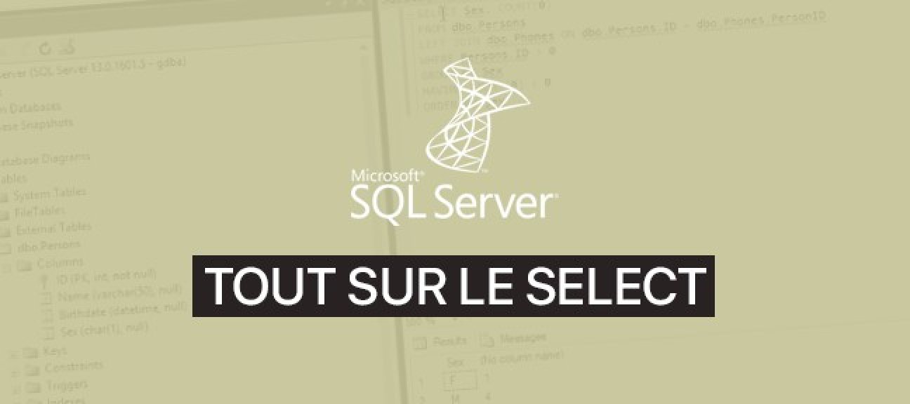 Gratuit : SQL Server - Tout sur le SELECT