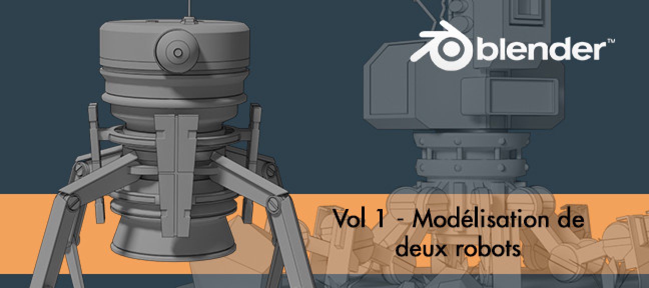 Blender Volume 1 - Modéliser un pack de Robots