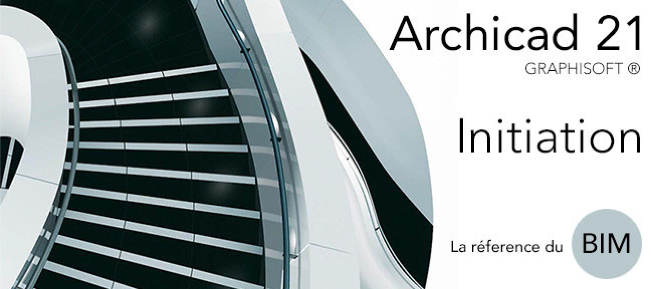 Formation Archicad 21 - Initiation