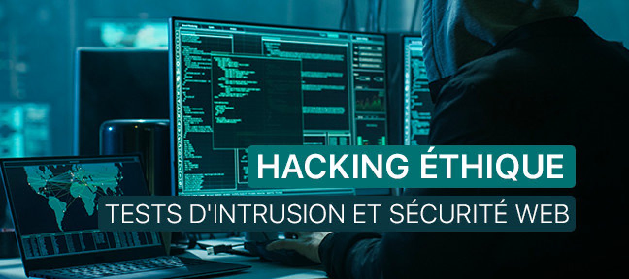 Hacking Éthique : Tests d'intrusion et sécurité web