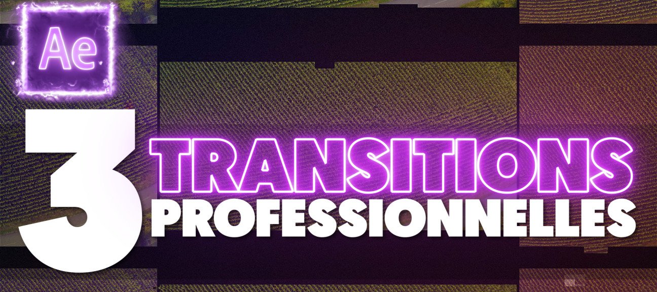 Gratuit : 3 Transitions Professionnelles sur After Effects