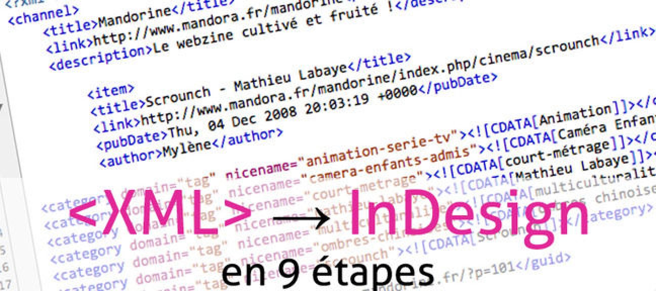 Importer du XML dans Indesign en 9 étapes
