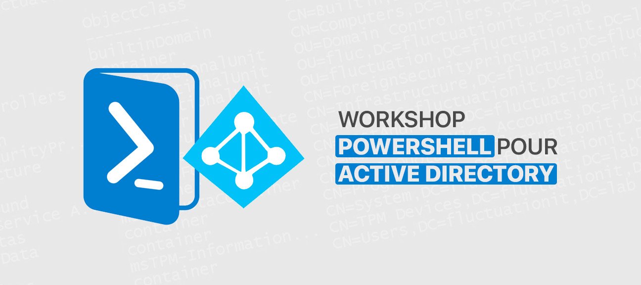 Workshop Powershell pour Active directory