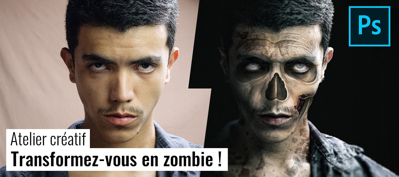 Atelier Photoshop : Transformez-vous en zombie !