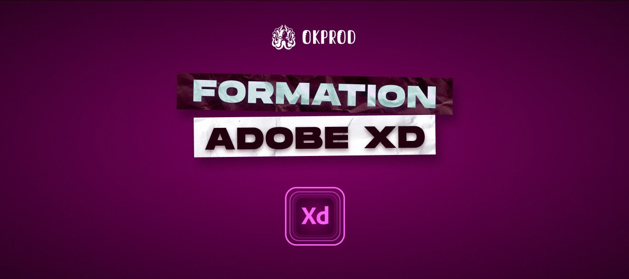 Adobe XD de A à Z  - La formation complète