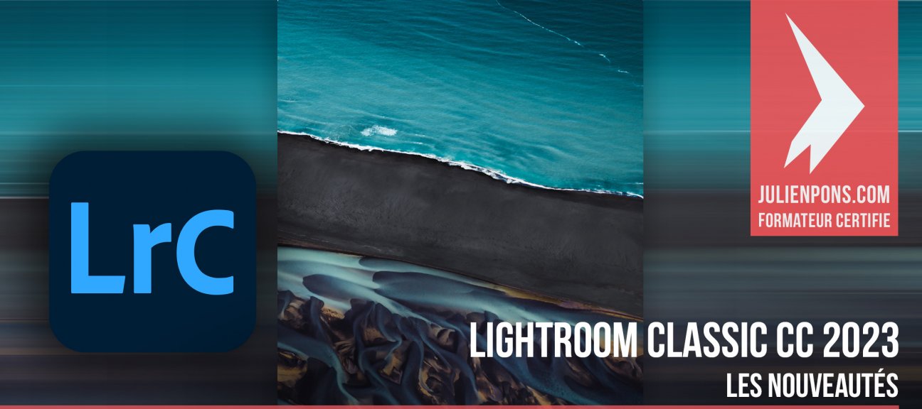 Lightroom Classic CC 2023 : les nouveautés