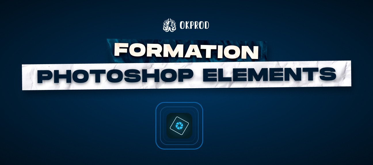 Formation complète Photoshop Elements CC 2023
