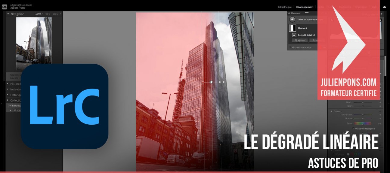 Gratuit : Lightroom Classic - Astuces de pro pour le dégradé linéaire