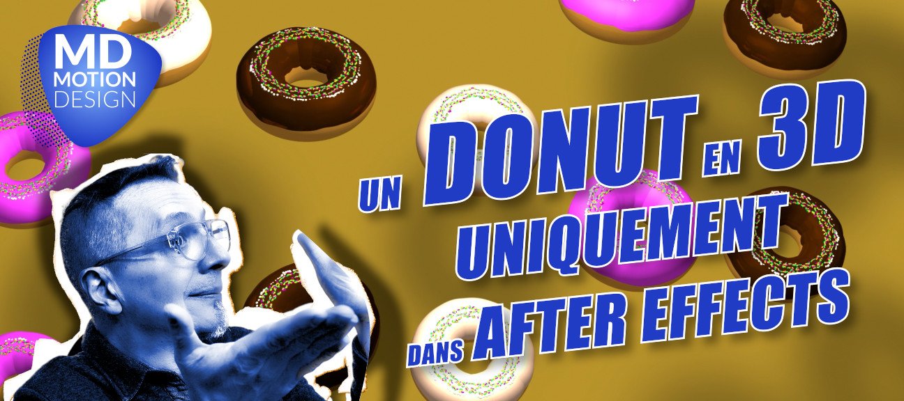 Gratuit : Un Donut en 3D uniquement dans After Effects