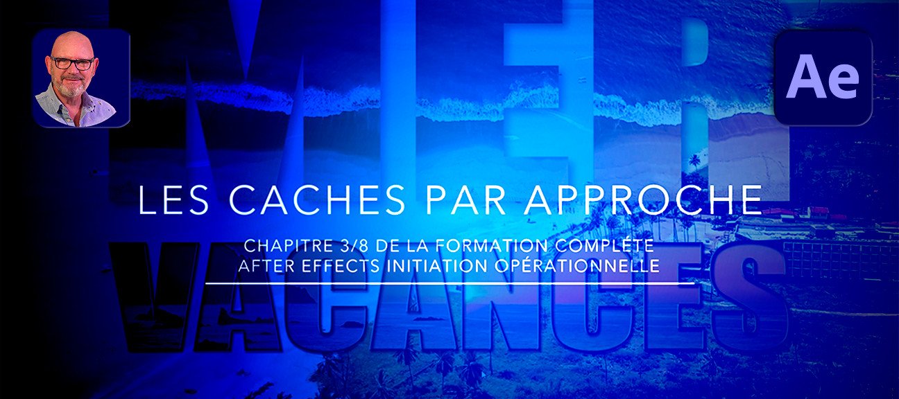 Les Caches par Approche dans After Effects (3/8)