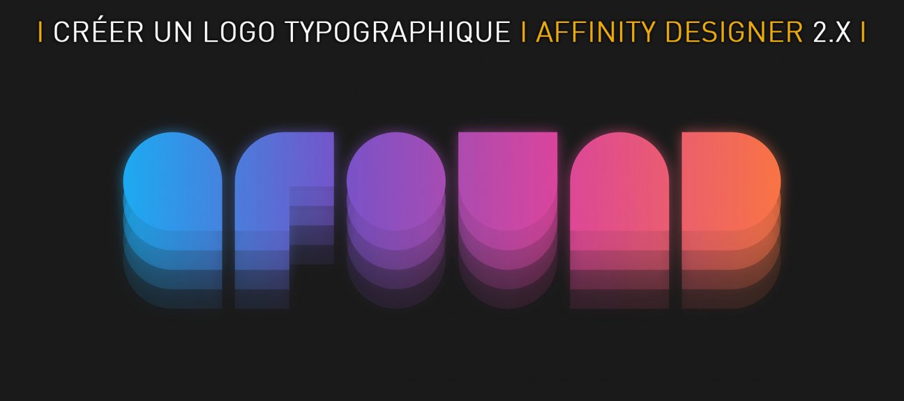 Créer un Logo Typographique dans Affinity Designer