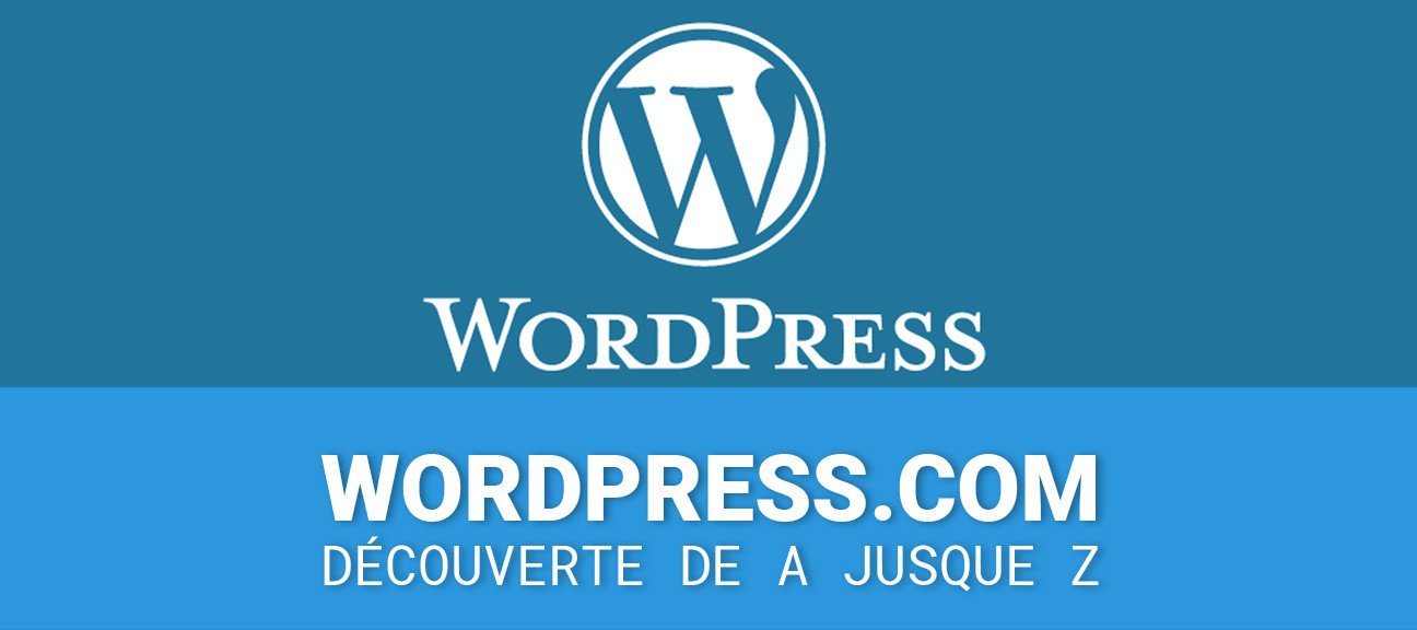 Découverte de WordPress.Com