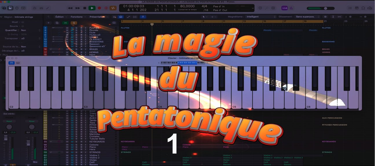 Composer pour le film : La magie du pentatonique - partie 1