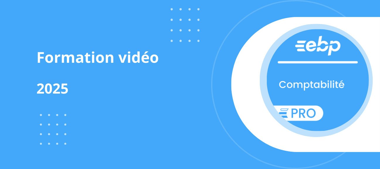 Formation vidéo EBP Compta PRO 2025