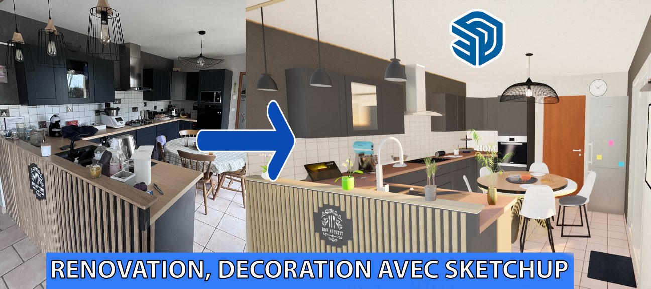 SketchUp : Reproduction et rendu réaliste d'une cuisine afin de visualiser une rénovation