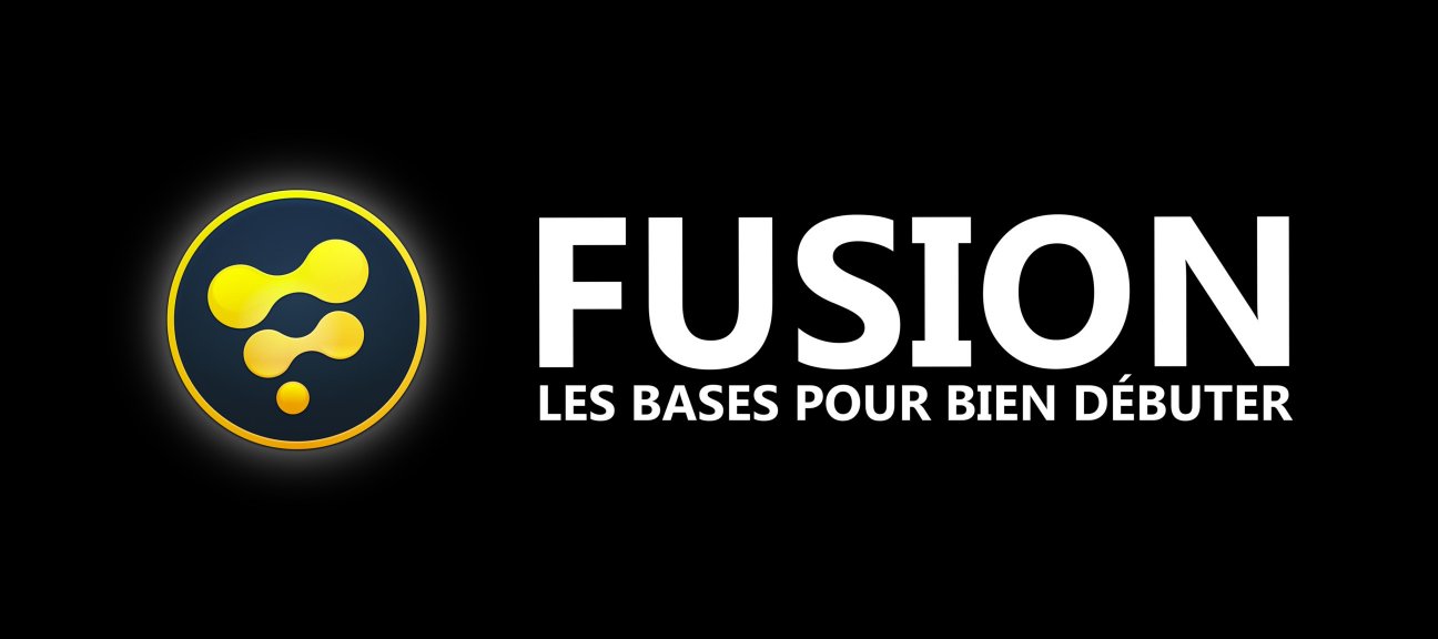 Black Magic Design Fusion - Les bases pour bien débuter