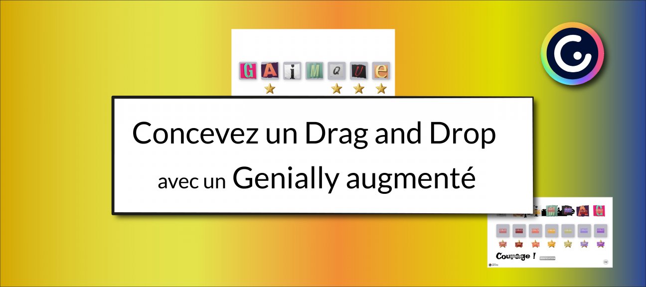 Créez un Drag and Drop avec un Genially augmenté
