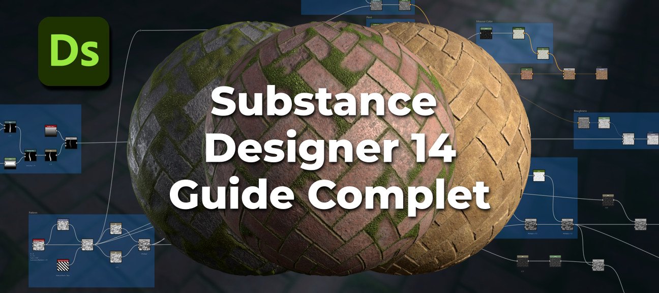 Guide complet Substance Designer