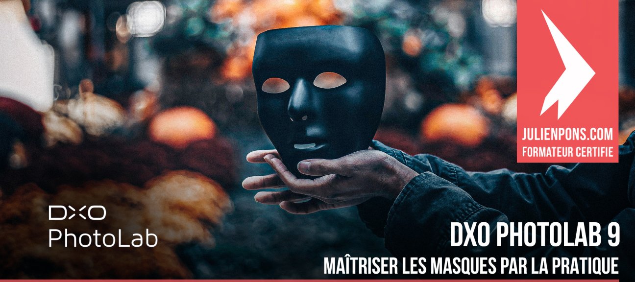 Maîtriser les masques par la pratique dans DxO PhotoLab
