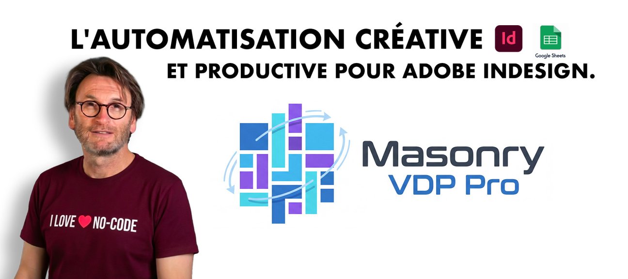 Masonry VDP Studio PRO : L'automatisation créative et productive pour Adobe Indesign.