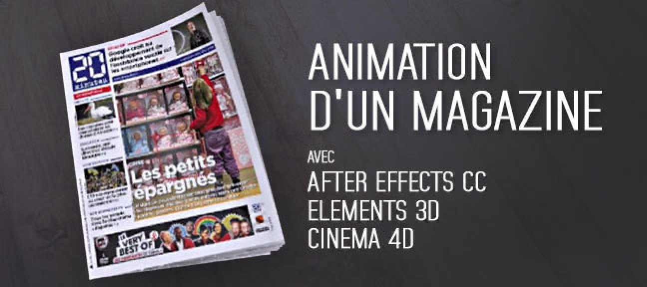 Animation d'un magazine avec Cinema4D et After Effects