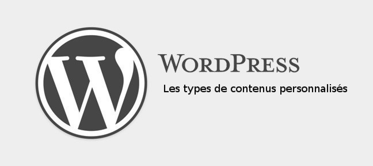 Démystifier le custom post type dans WordPress