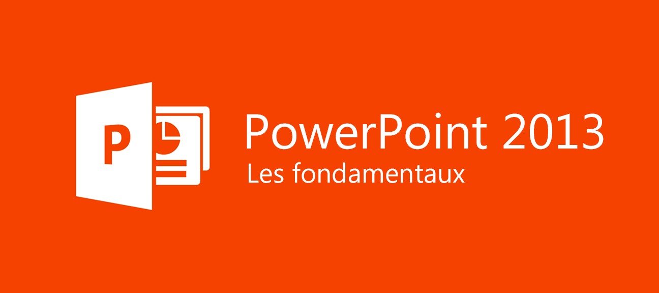 PowerPoint 2013 - Les bases