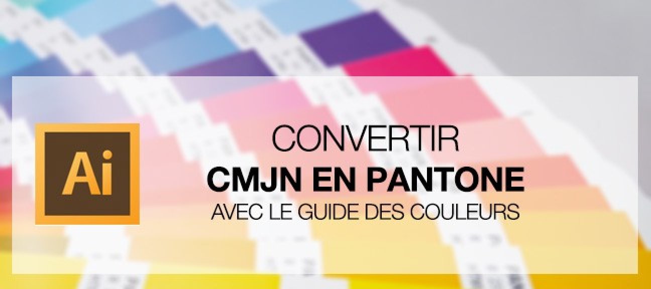 Gratuit Illustrator : Convertir une couleur CMJN en Pantone