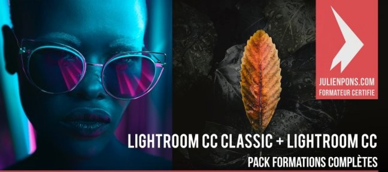 Lightroom CC + Lightroom CC Classic - Pack formation complète