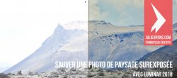 Gratuit Luminar : Sauver une photo de paysage sur-exposée