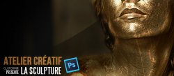 Atelier Créatif sous Photoshop - Transformation d'une image en sculpture