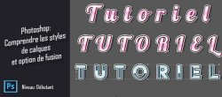 Comprendre les styles de calques et options de fusions de Photoshop