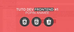 Dev. FrontEnd#1 : Popin animée