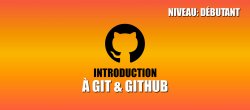 Introduction à Git & GitHub