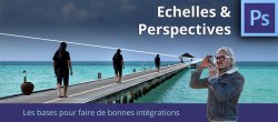 Perspectives et échelles dans Photoshop