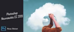 Gratuit Photoshop CC 2019 : Les nouveautés